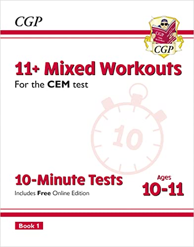 11+ CEM 10-Minute Tests: Mixed Workouts - Ages 10-11 Book 1 (with Online Edition): for the 2024 exams (CGP CEM 11+ Ages 10-11)